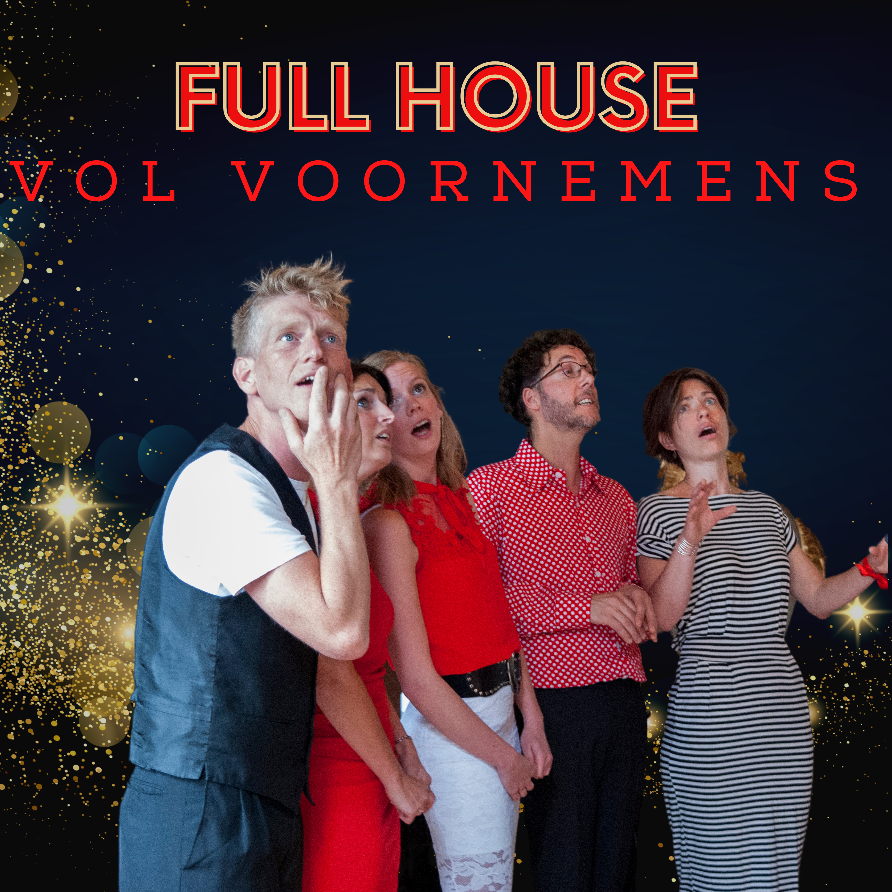 Full House vol voornemens